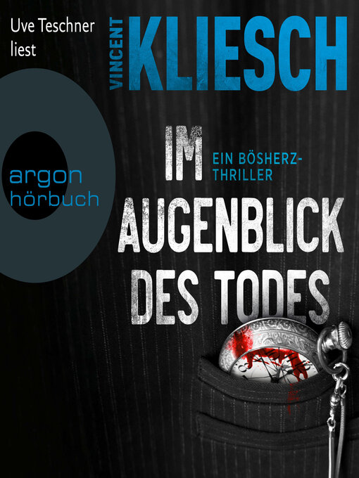Title details for Im Augenblick des Todes--Severin Boesherz ermittelt, Band 2 (Ungekürzte Lesung) by Vincent Kliesch - Available
